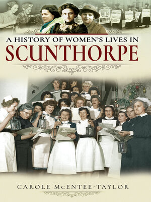cover image of A History of Women's Lives in Scunthorpe